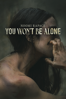 You Won't Be Alone - Goran Stolevski