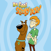 Be Cool Scooby-Doo! - Be Cool Scooby-Doo!: The Complete Series artwork