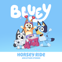Bluey - Horsey Ride artwork