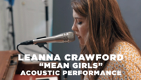 Leanna Crawford - Mean Girls (Acoustic Video) artwork