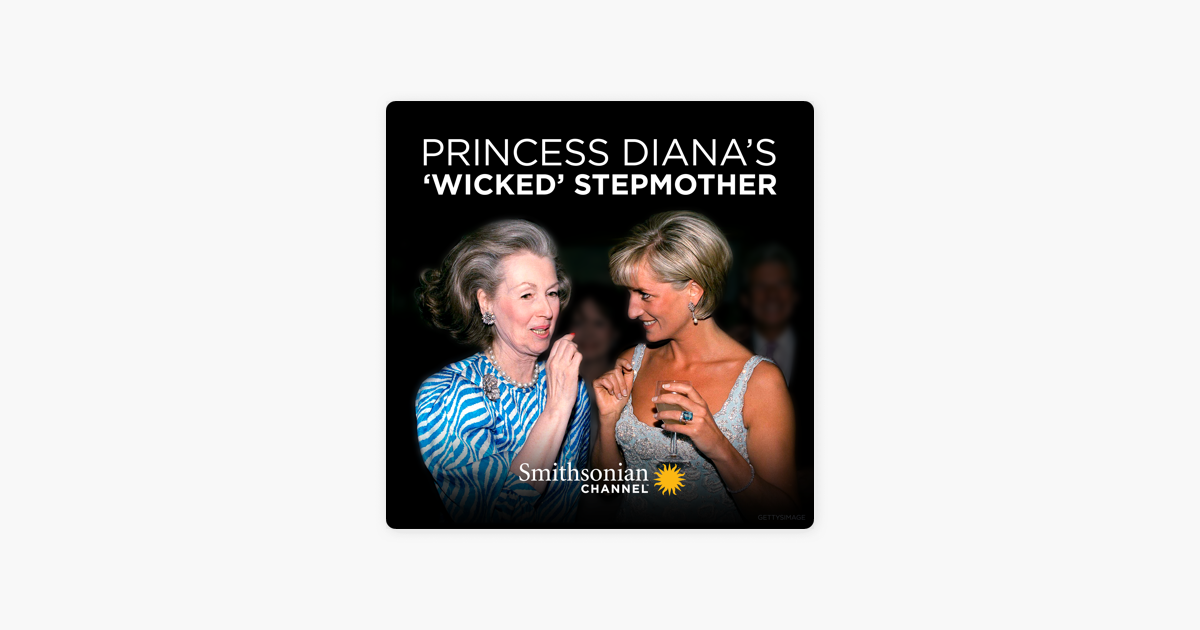 ‎princess Dianas Wicked Stepmother On Itunes 
