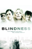 Blindness (2008) - Fernando Meirelles
