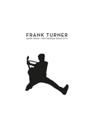 Frank Turner - Show 2000 – Live At Nottingham Rock City 15/12/16 artwork