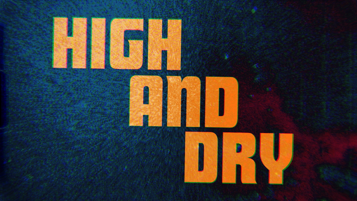 High and higher песня. High Stone. High and Dry.