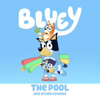 Bluey - Bluey, The Pool and Other Stories artwork