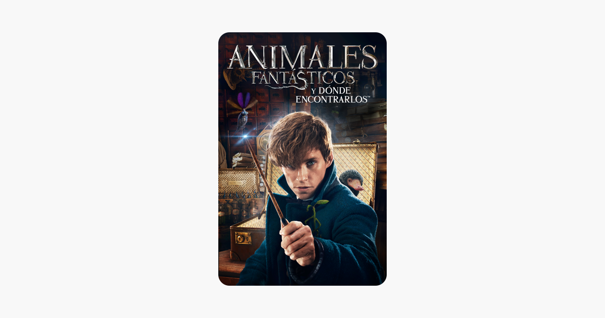 ‎Animales Fantásticos Y Dónde Encontrarlos (Fantastic Beasts And Where ...