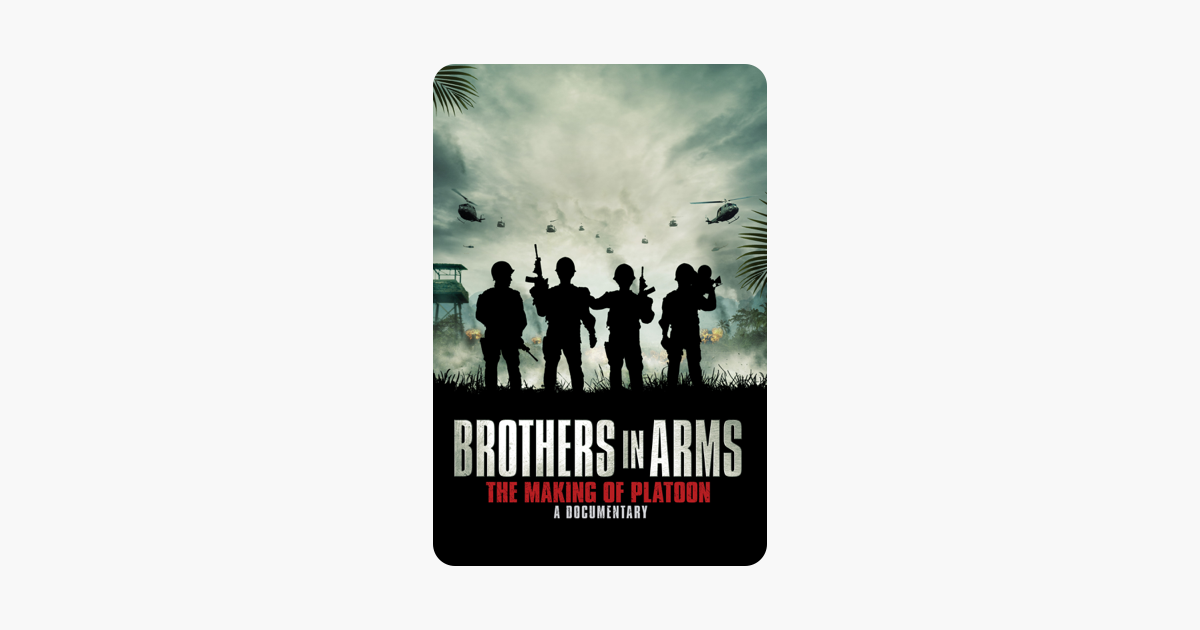 ‎Brothers in Arms The Making of Platoon on iTunes