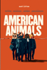 American Animals - Bart Layton