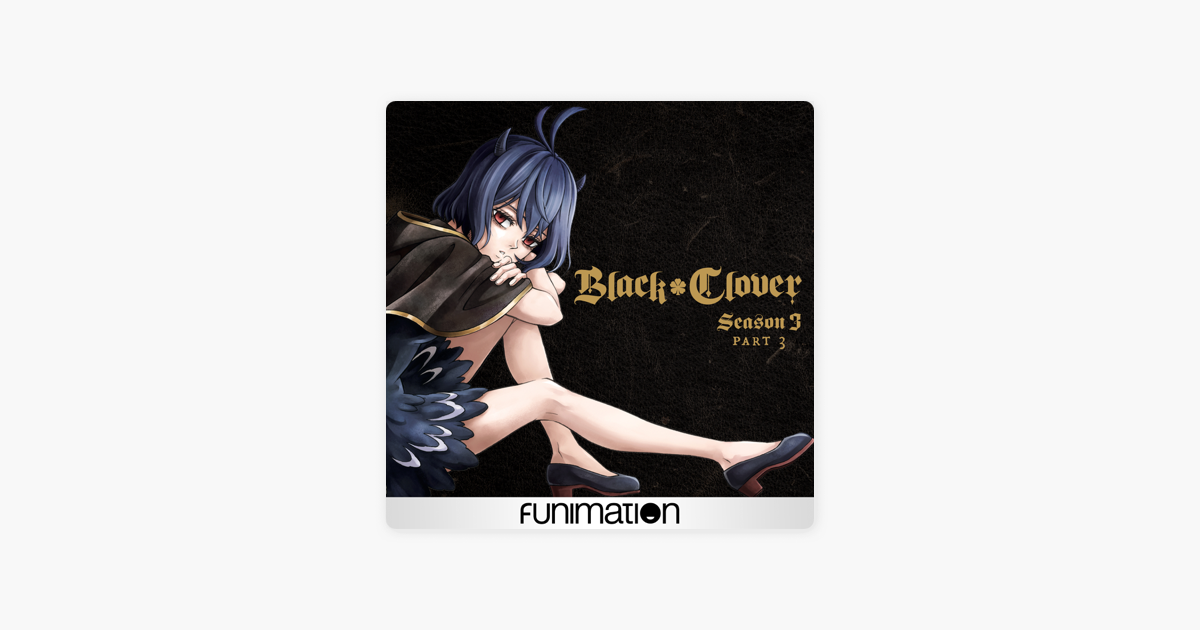  Black Clover Season 3 Pt 3 On ITunes
