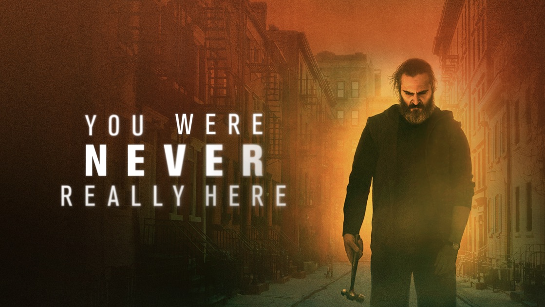 You Were Never Really Here Apple Tv