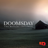 Doomsday: The Missing Children - Doomsday: The Missing Children, Season 1 artwork