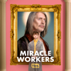 Miracle Workers, Season 1 - Miracle Workers