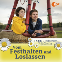 Inga Lindström - Vom Festhalten und Loslassen - Inga Lindström: Vom Festhalten und Loslassen artwork