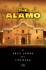 The Alamo: A True Story of Courage - Lynn Stevenson