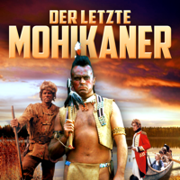 Der letzte Mohikaner - Der letzte Mohikaner, 8-tlg. BBC-Verfilmung artwork