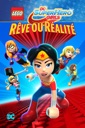 Affiche du film LEGO DC Super Hero Girls : Rêve ou Réalité
