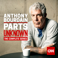 Anthony Bourdain: Parts Unknown - Anthony Bourdain: Parts Unknown, the Complete Series artwork