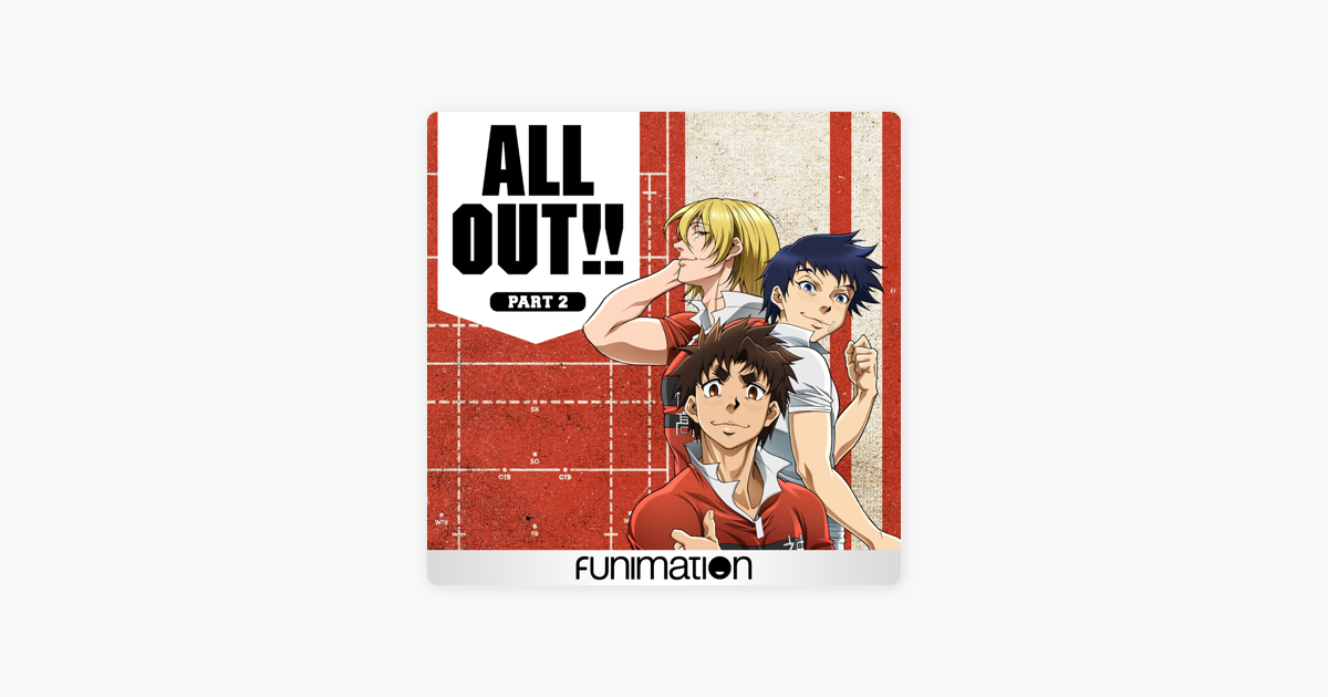 ALL OUT!!, Season 1, Pt. 2 on iTunes