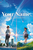 Your Name. - Gestern, heute und für immer - Makoto Shinkai