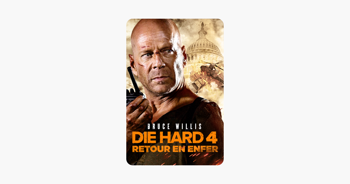 ‎Die hard 4 - Retour en enfer sur iTunes