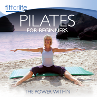 Fit for Life - Pilates for Beginners: The Power Within artwork
