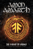Amon Amarth: The Pursuit of Vikings: 25 Years in the Eye of the Storm - Phil Wallis