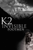 K2 and the Invisible Footmen - Iara Lee
