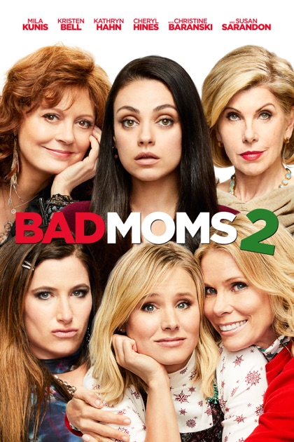 Bad Moms 2 On Itunes 7302