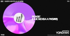 PENSÉ (QUE NO IBA A PASAR) [Lyric Video] Yorghaki Latin Music Video 2022 New Songs Albums Artists Singles Videos Musicians Remixes Image