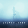 Disappeared, Season 10 - Disappeared
