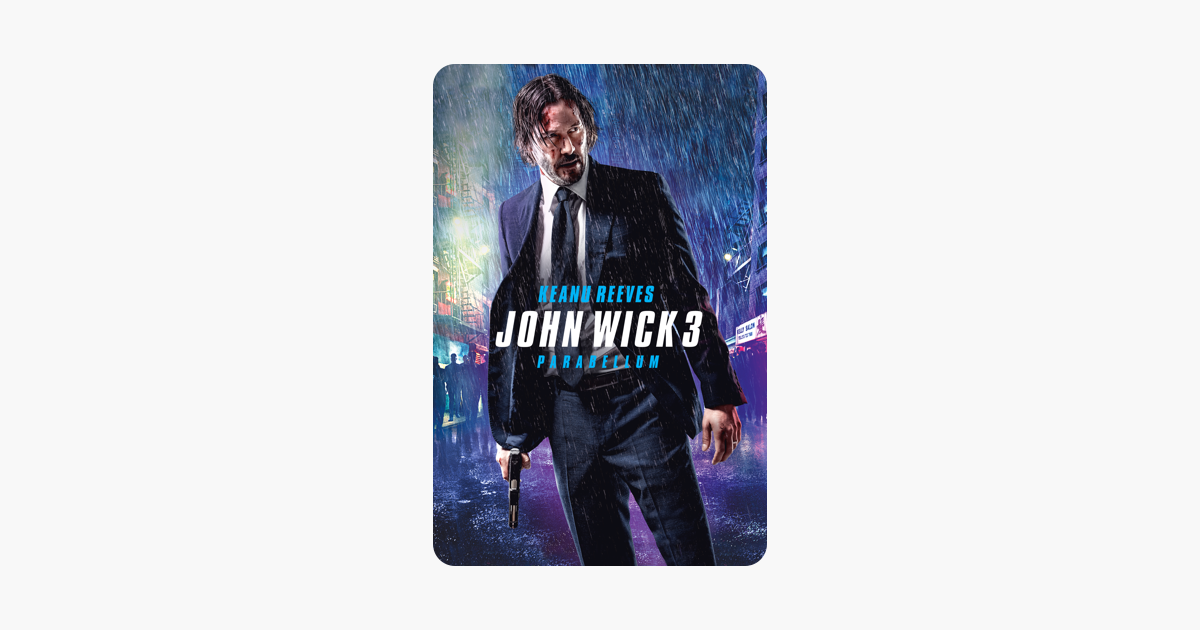 Distribution De John Wick Chapter 4 ‎John Wick 3 - Parabellum sur iTunes