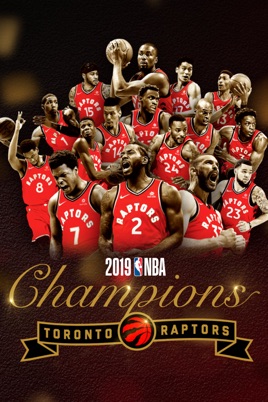 ‎2019 NBA Champions: Toronto Raptors On ITunes