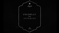 Coldplay - Sunrise (Lyric Video) artwork