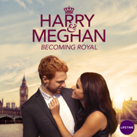 Harry & Meghan: Becoming Royal - Harry & Meghan: Becoming Royal artwork