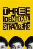 Locandina Three Identical Strangers su Apple iTunes Locandina Three Identical Strangers su Apple iTunes