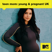 Teen Mom: Young & Pregnant UK - Reality Strikes artwork