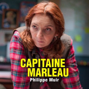 Capitaine Marleau : Philippe Muir - Episode 1