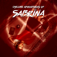 Chilling Adventures of Sabrina - Chilling Adventures of Sabrina, Season 1, Pt. 2 artwork