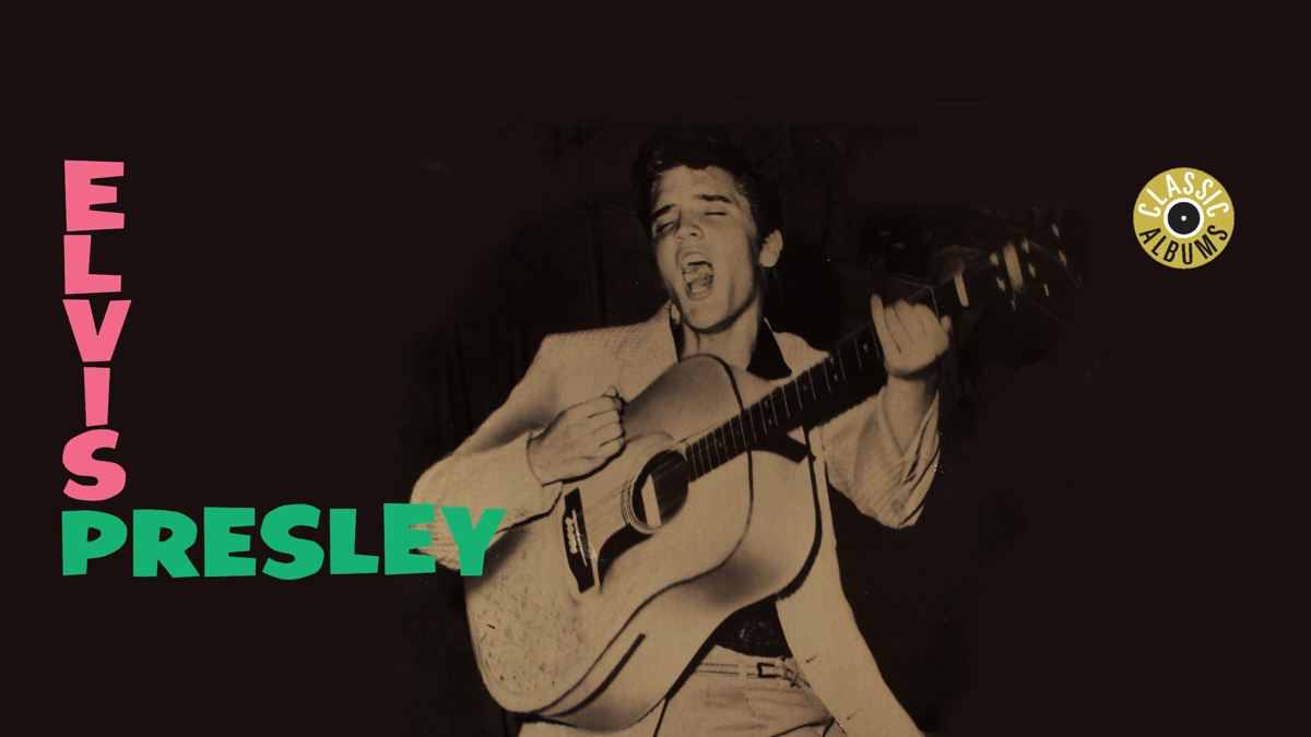 Elvis Presley - Elvis Presley | Apple TV