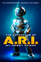 Stephen Shimek - The Adventure of a.R.I.: My Robot Friend artwork