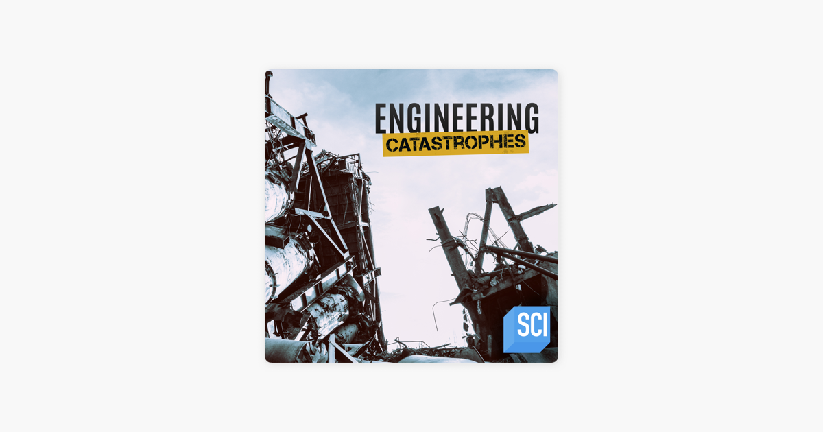 ‎Engineering Catastrophes, Season 3 on iTunes