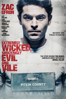 Extremely Wicked, Shockingly Evil and Vile  - Joe Berlinger