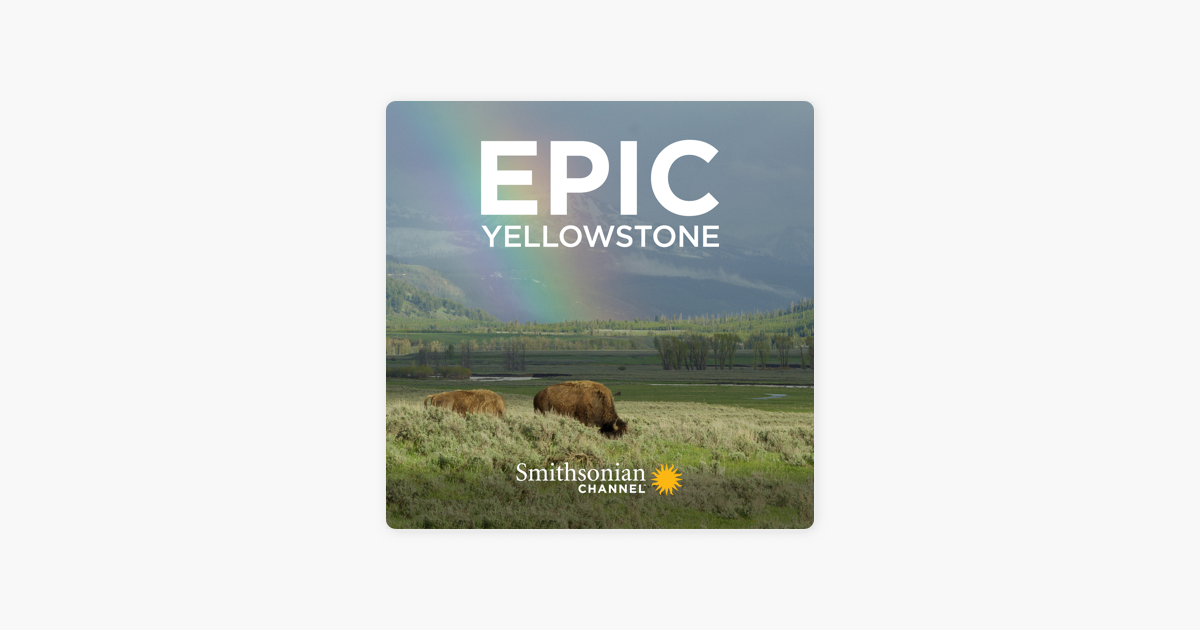 ‎Epic Yellowstone, Season 1 on iTunes