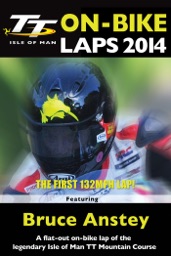 TT 2014 On-Bike Laps: Bruce Anstey
