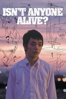 Isn't Anyone Alive? - Gakuryu Ishii