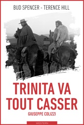 Trinita va tout casser : La colline des bottes