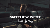 Matthew West - Truth Be Told (Official Music Video) artwork