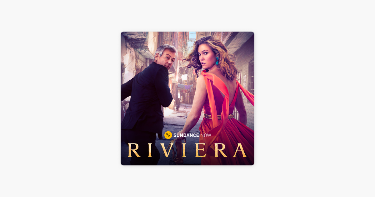 ‎Riviera, Season 3 On ITunes