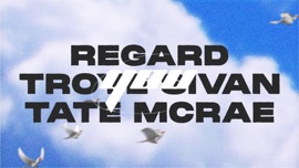 You (Lyric Video) [Two] Regard, Troye Sivan & Tate McRae Dance Music Video 2021 New Songs Albums Artists Singles Videos Musicians Remixes Image