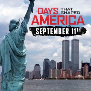 Days That Shaped America: September 11th - Episode 1